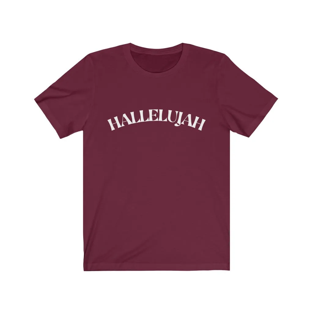 Hallelujah Unisex Jersey Short Sleeve Tee