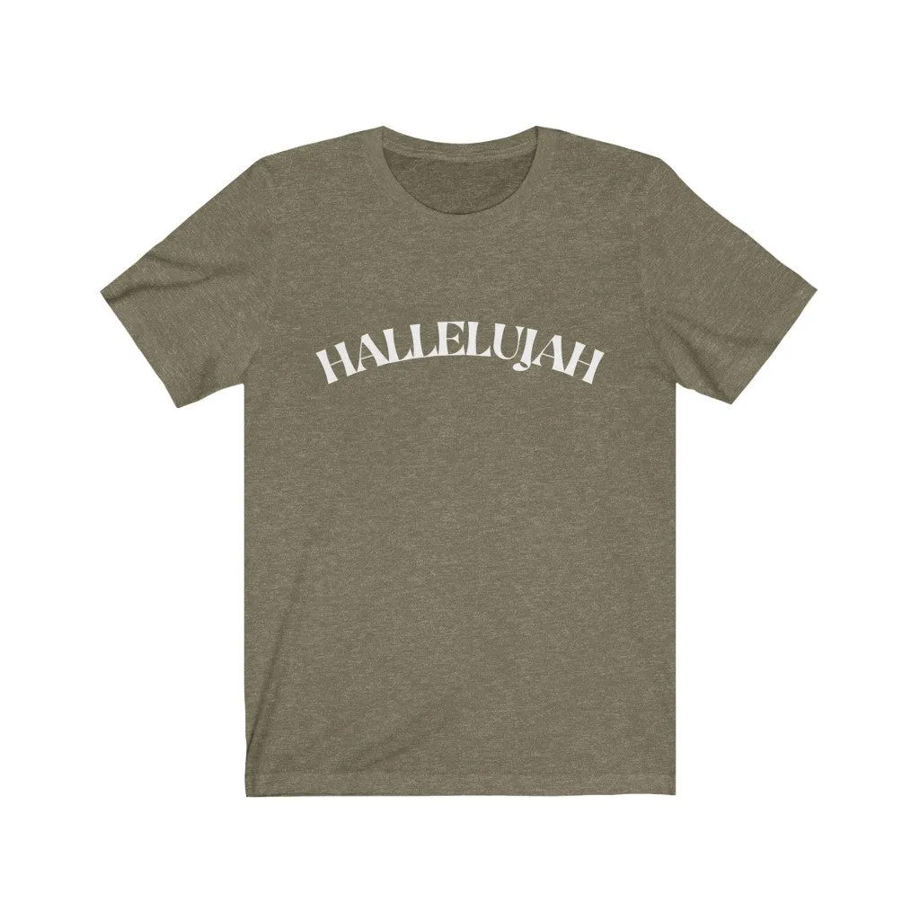 Hallelujah Unisex Jersey Short Sleeve Tee