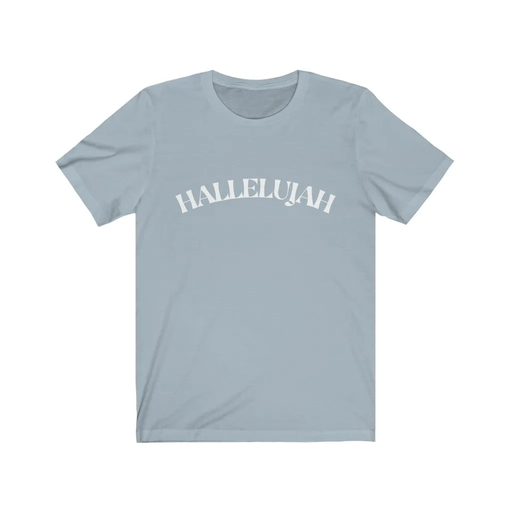 Hallelujah Unisex Jersey Short Sleeve Tee
