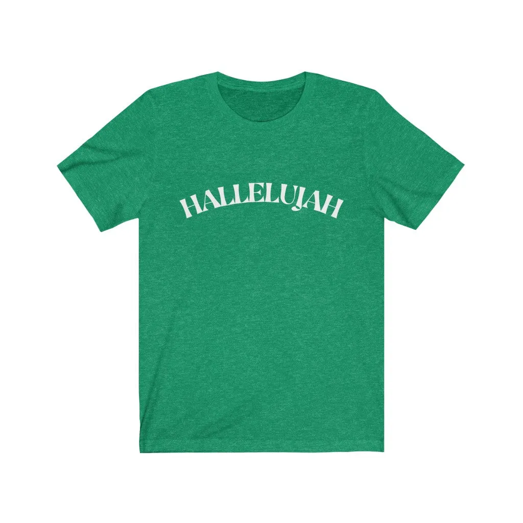 Hallelujah Unisex Jersey Short Sleeve Tee