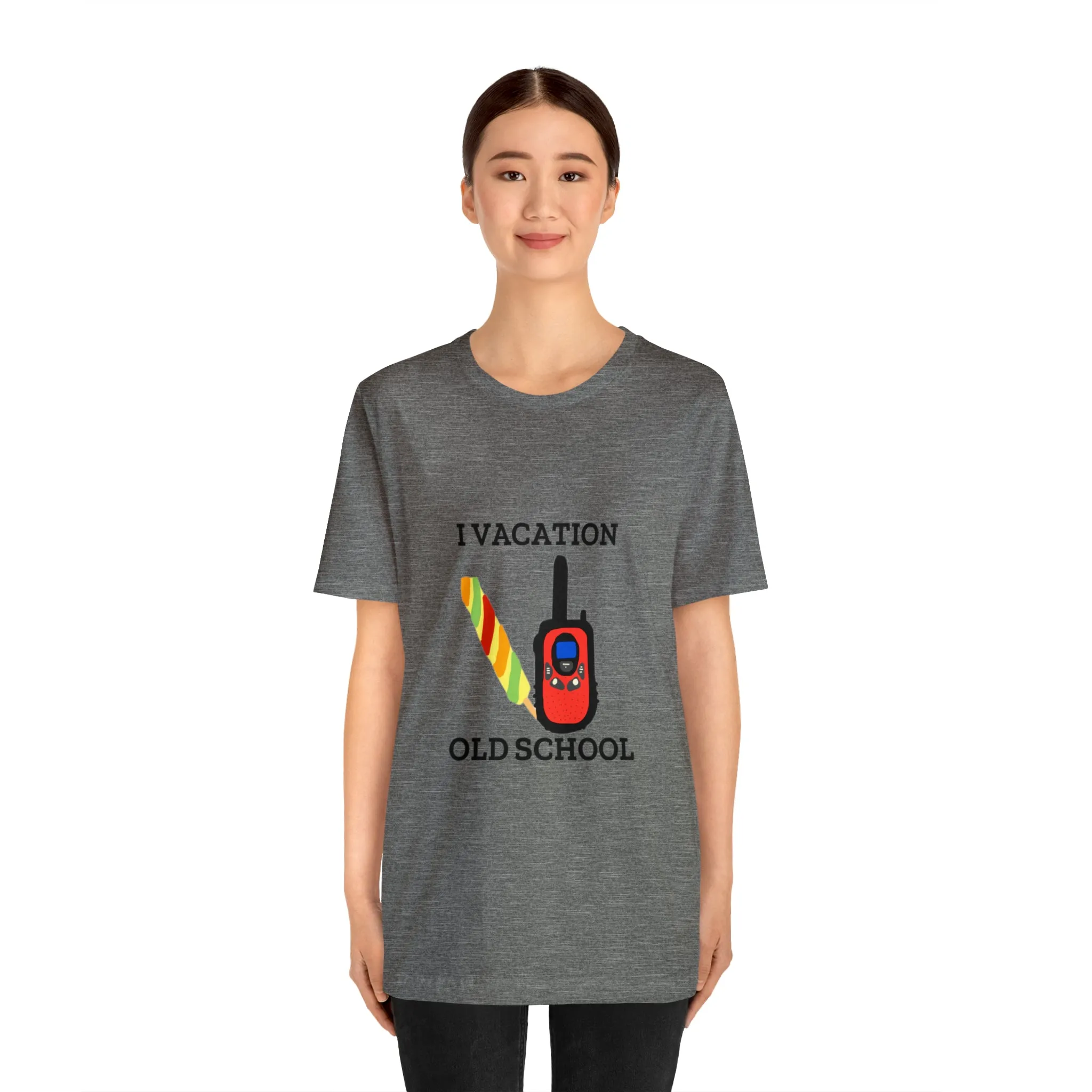 "I Vacation Old School" Unisex Jersey Short Sleeve Tee