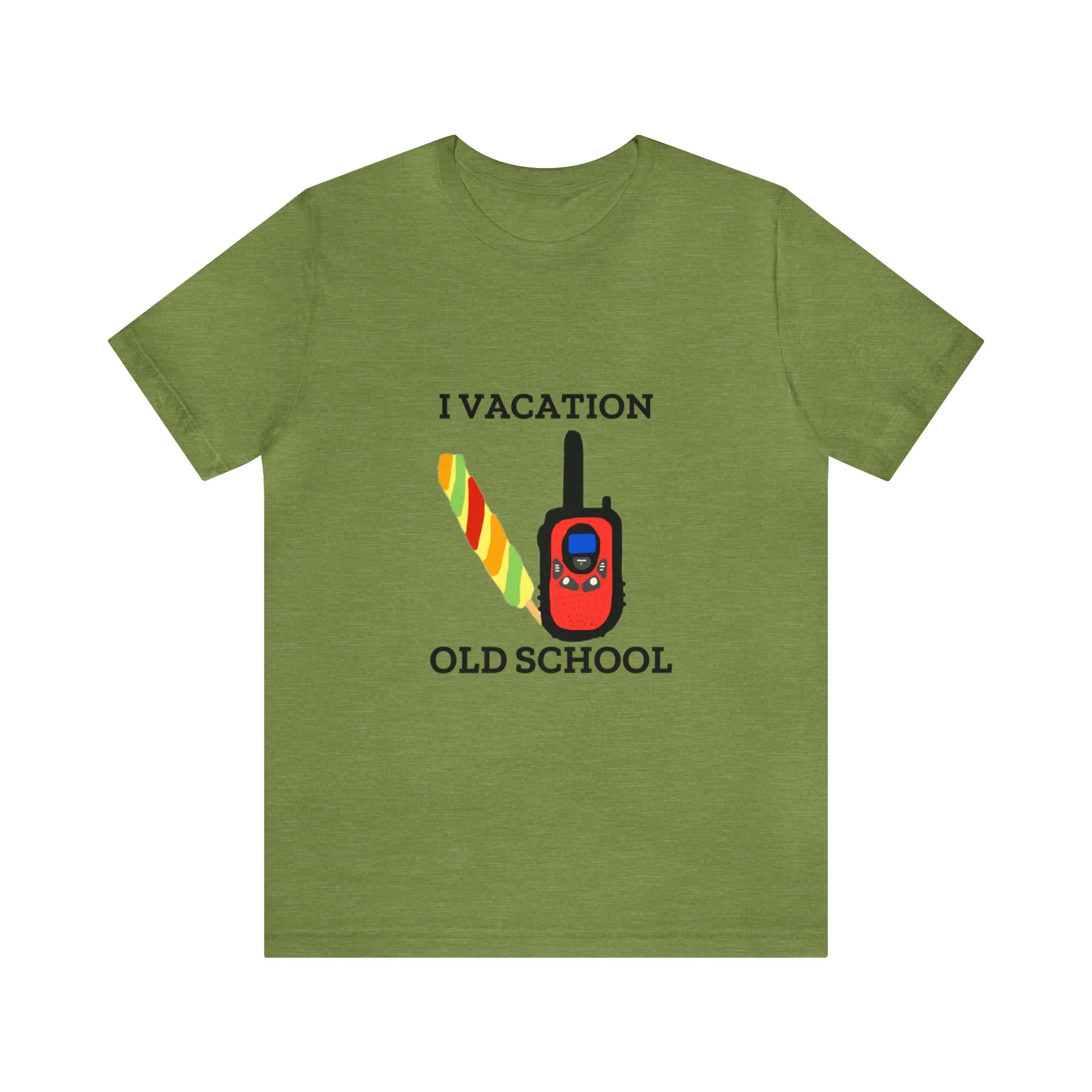 "I Vacation Old School" Unisex Jersey Short Sleeve Tee