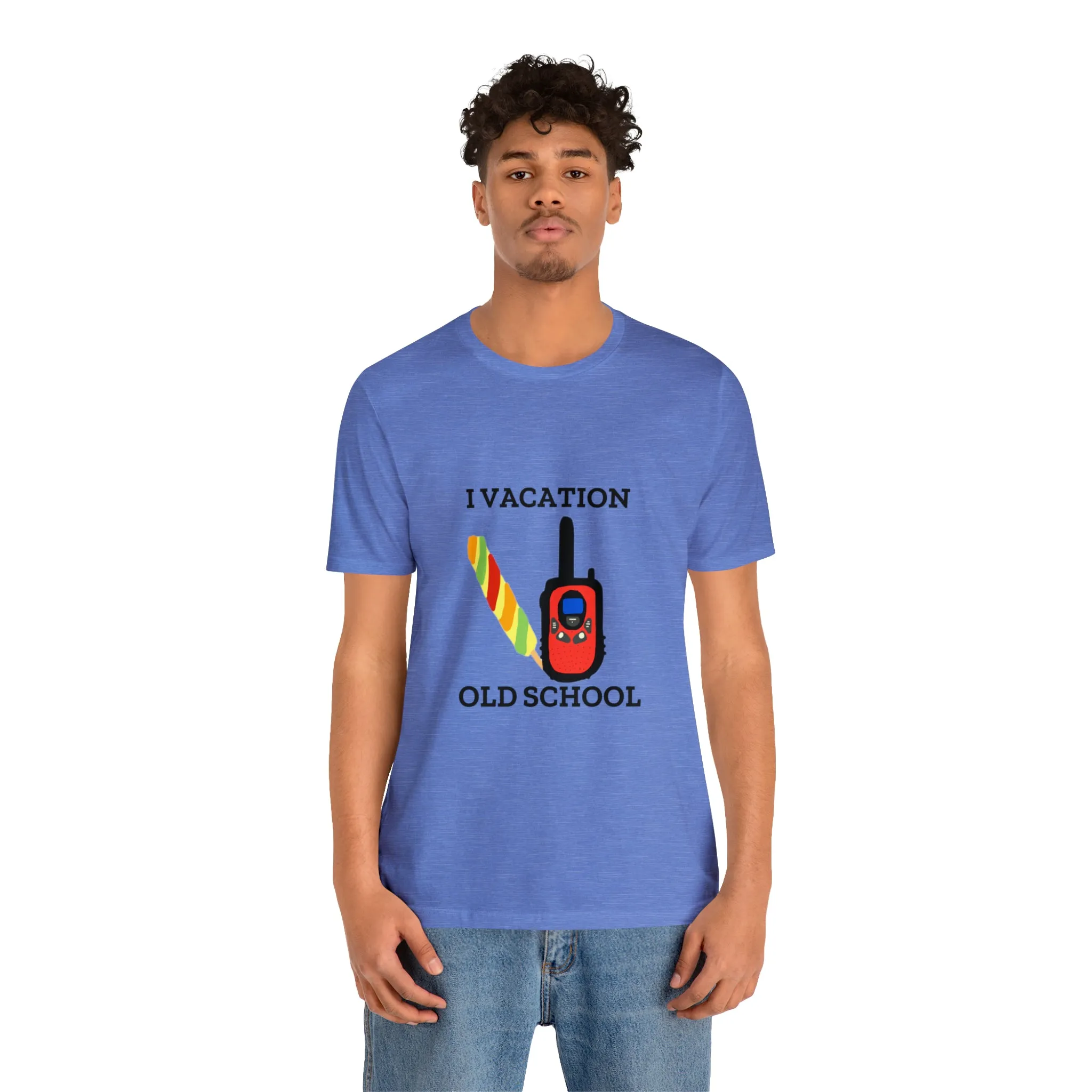 "I Vacation Old School" Unisex Jersey Short Sleeve Tee