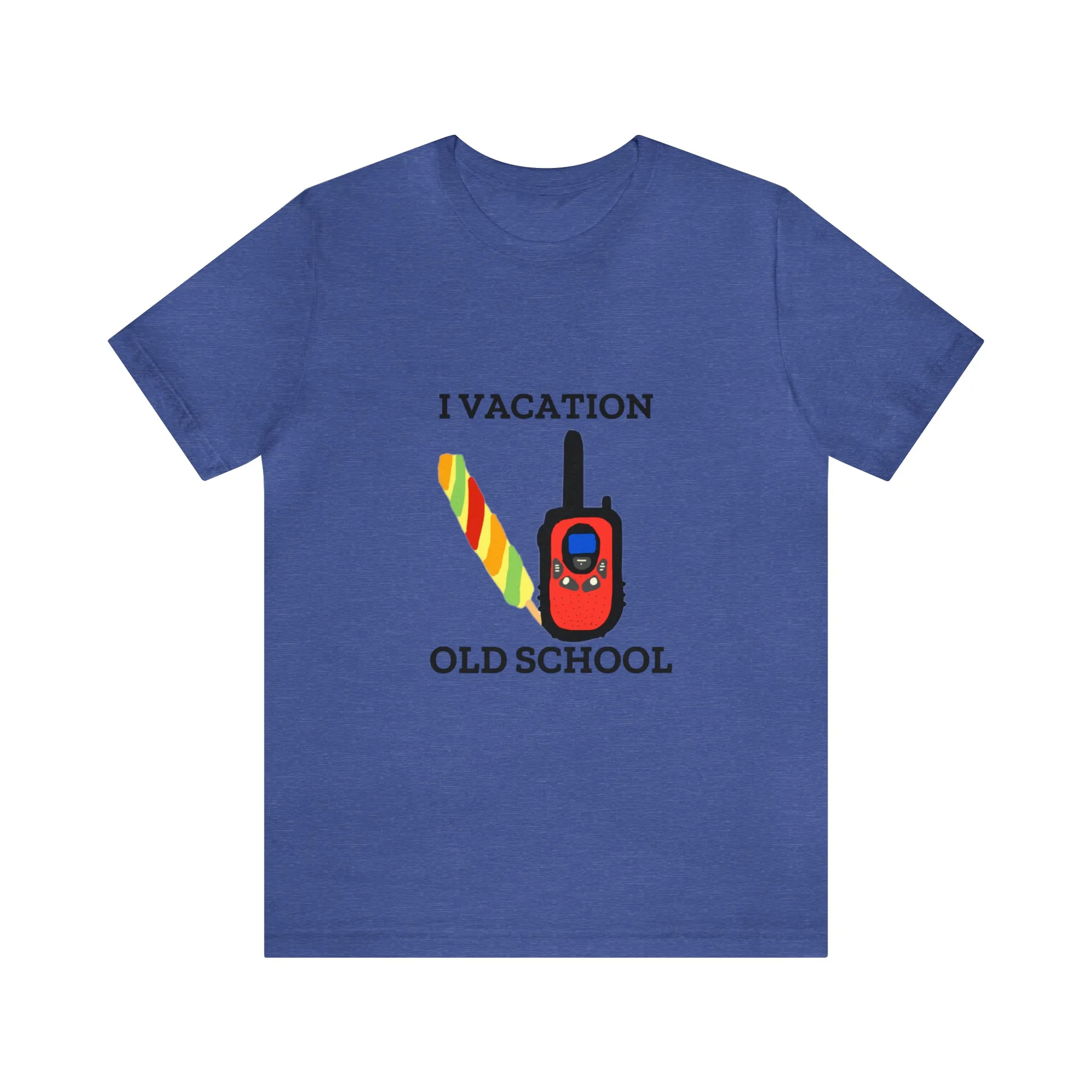 "I Vacation Old School" Unisex Jersey Short Sleeve Tee