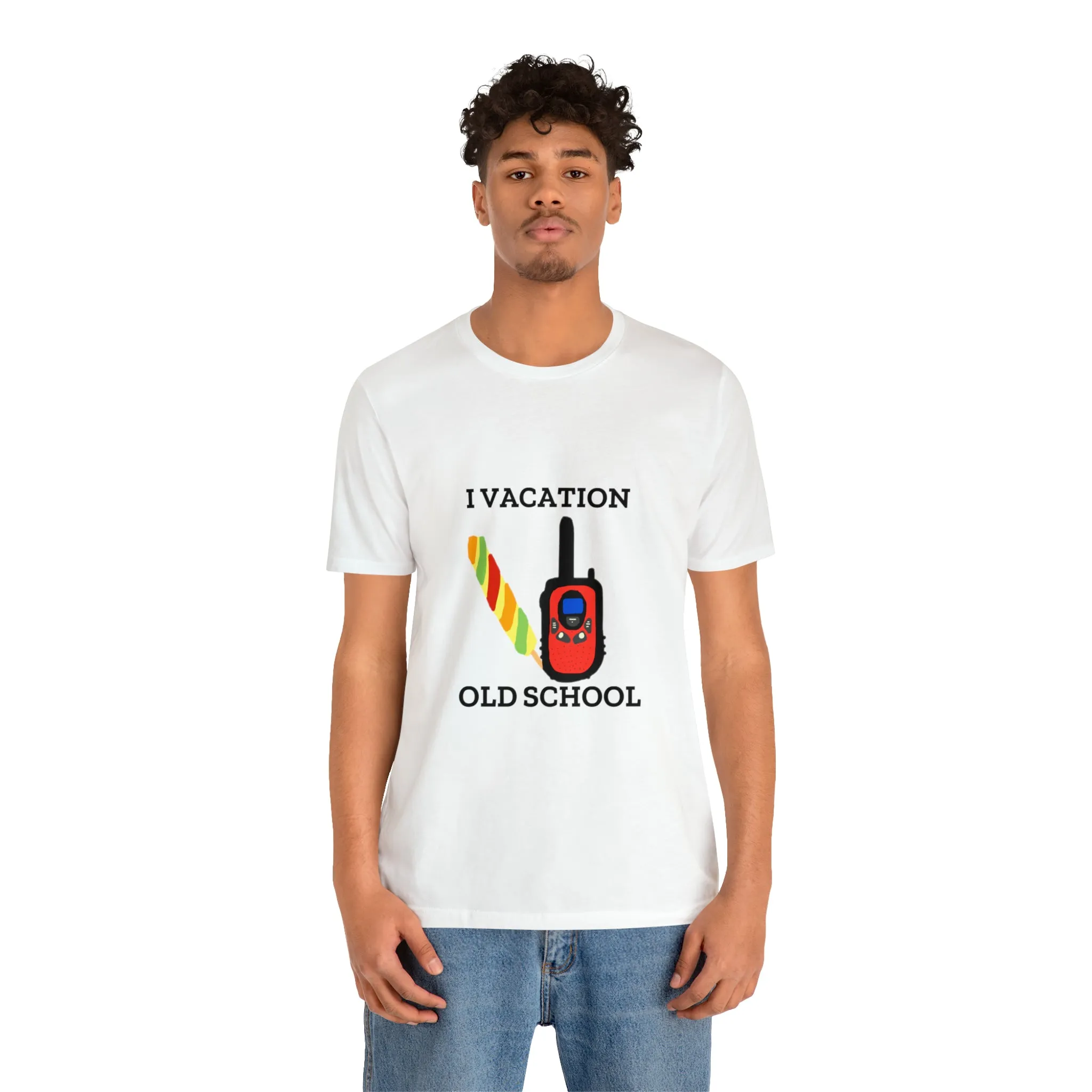 "I Vacation Old School" Unisex Jersey Short Sleeve Tee