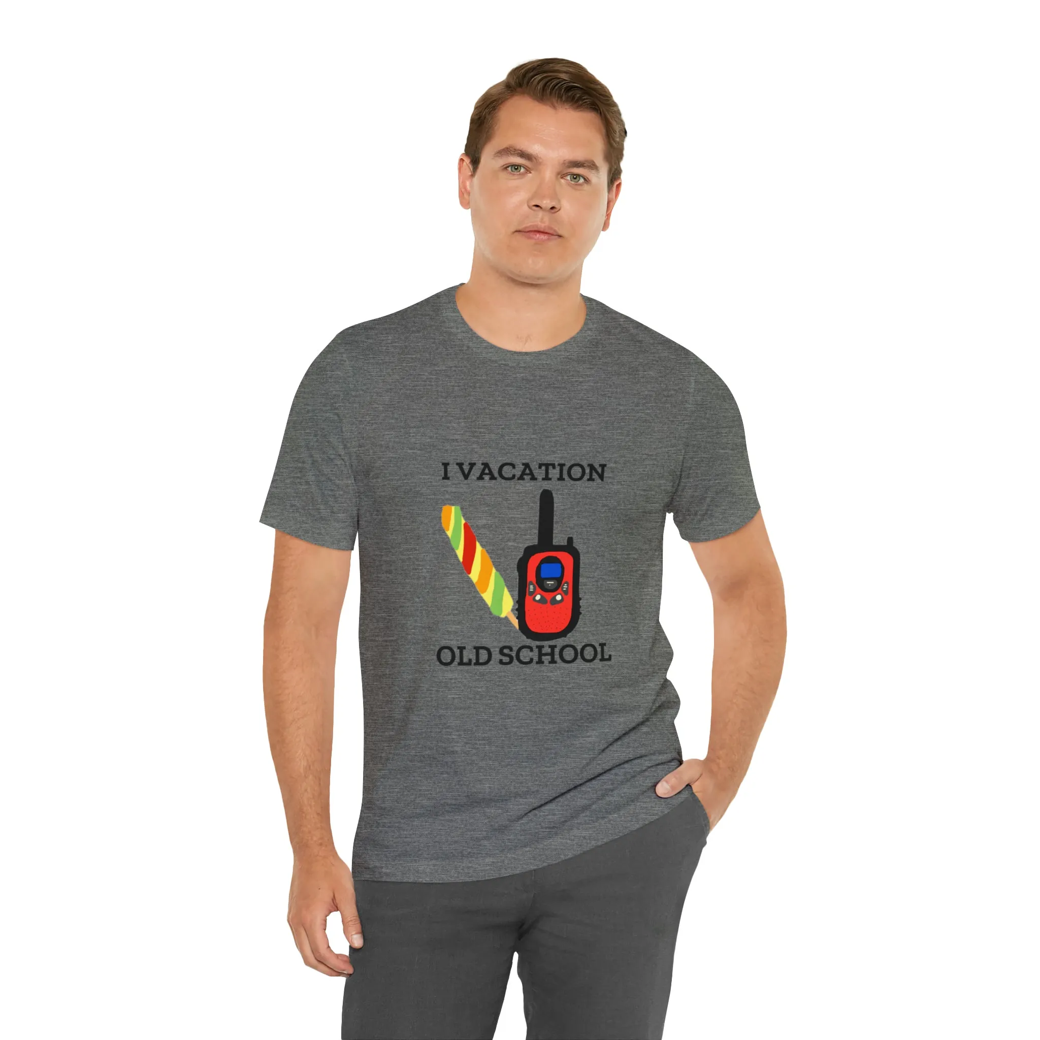 "I Vacation Old School" Unisex Jersey Short Sleeve Tee
