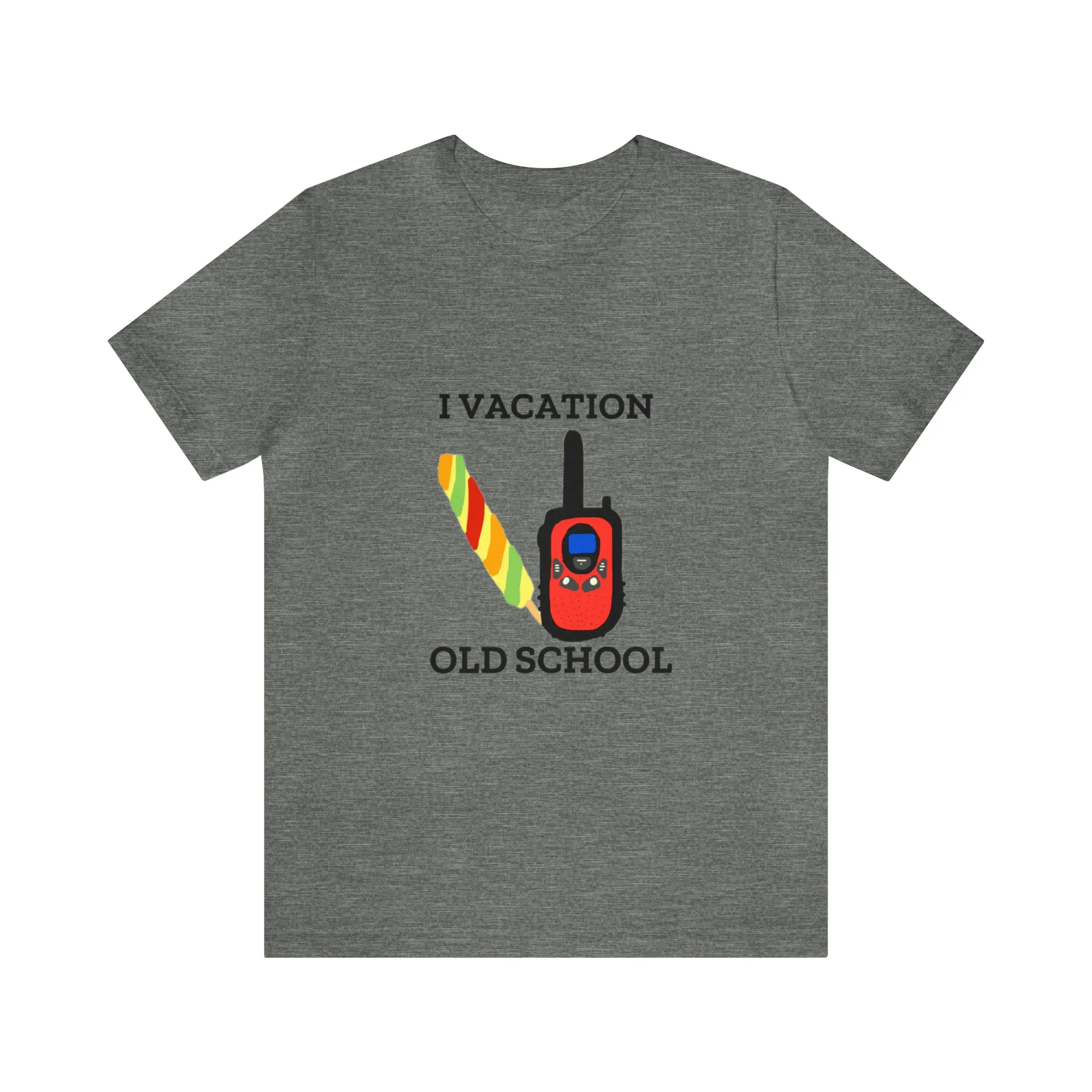 "I Vacation Old School" Unisex Jersey Short Sleeve Tee